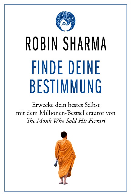 Finde deine Bestimmung - Robin Sharma