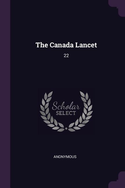 The Canada Lancet - Anonymous