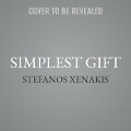 Simplest Gift Lib/E - Stefanos Xenakis
