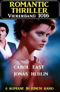 Cover-Bild zum Titel 'Romantic Thriller Viererband 1016' von 'Carol East, Jonas Herlin'