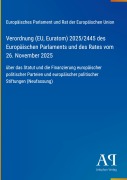 Cover-Bild zum Titel 'Verordnung (EU, Euratom) 2025/2445 des Europäischen Parlaments und des Rates vom 26. November 2025' von 'Europäisches Parlament und Rat der Europäischen Union'