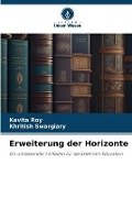 Cover-Bild zum Titel 'Erweiterung der Horizonte' von 'Kavita Roy, Khritish Swargiary'