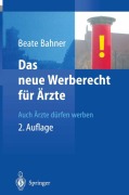 Cover-Bild zum Titel 'Das neue Werberecht für Ärzte' von 'Beate Bahner'