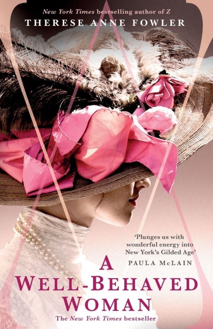 A Well-Behaved Woman - Therese Anne Fowler