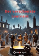 Cover-Bild zum Titel 'Der verschenkte Leutnant' von 'Friedrich Wolf'