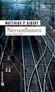Cover-Bild zum Titel 'Nervenflattern' von 'Matthias P. Gibert'