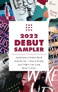 Tordotcom Publishing 2022 Debut Sampler - Scotto Moore, Marion Deeds, Malcolm Devlin, Rachel Swirsky, Joma West