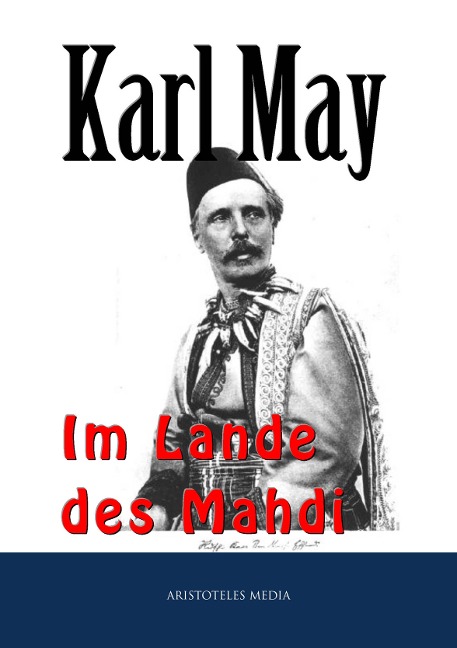 Im Lande des Mahdi I-III - Karl May