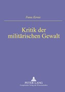 Cover-Bild zum Titel 'Kritik der militärischen Gewalt' von 'Franz Kernic'