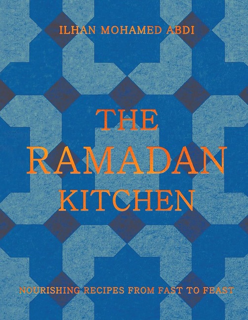 The Ramadan Kitchen - Ilhan Mohamed Abdi