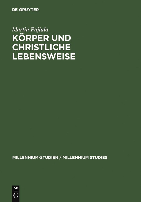 Körper und christliche Lebensweise - Martin Pujiula