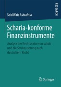 Cover-Bild zum Titel 'Scharia-konforme Finanzinstrumente' von 'Said Wais Ashrafnia'