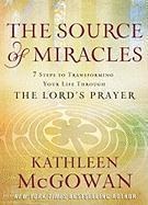 The Source of Miracles - Kathleen McGowan