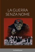 La Guerra Senza Nome - Archibald Ramsay