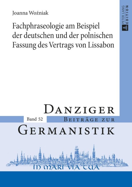Fachphraseologie am Beispiel der deutschen und der polnischen Fassung des Vertrags von Lissabon - Joanna Wo¿niak