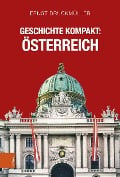 Geschichte kompakt: Österreich - Ernst Bruckmüller