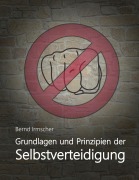 Cover-Bild zum Titel 'Grundlagen und Prinzipien der Selbstverteidigung' von 'Bernd Irmscher'