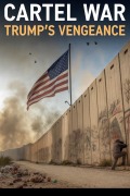 Cover-Bild zum Titel 'Cartel War: Trump's Vengeance (Gangs, Cartel, Mafia & Crime)' von 'Orestes Tzortzis'