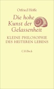 Cover-Bild zum Titel 'Die hohe Kunst der Gelassenheit' von 'Otfried Höffe'