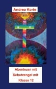 Cover-Bild zum Titel 'Weitere Abenteuer mit Schutzengel Mia' von 'Andrea Korte'