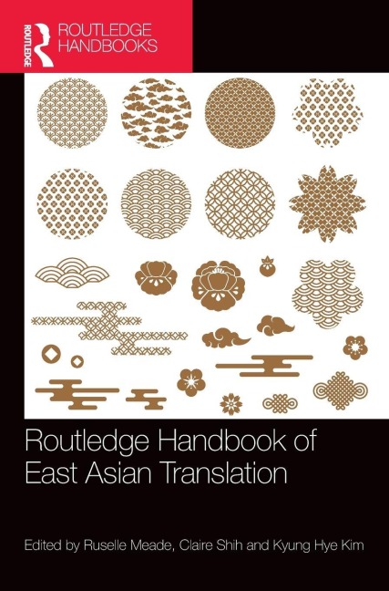 Routledge Handbook of East Asian Translation - 