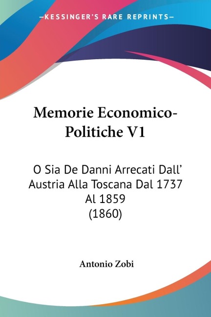 Memorie Economico-Politiche V1 - Antonio Zobi
