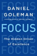 Cover-Bild zum Titel 'Focus' von 'Daniel Goleman'