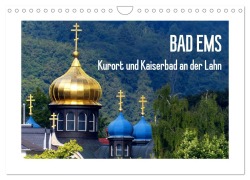Bad Ems - Kurort und Kaiserbad an der Lahn (Wandkalender 2026 DIN A4 quer), CALVENDO Monatskalender - Lucy M. Laube