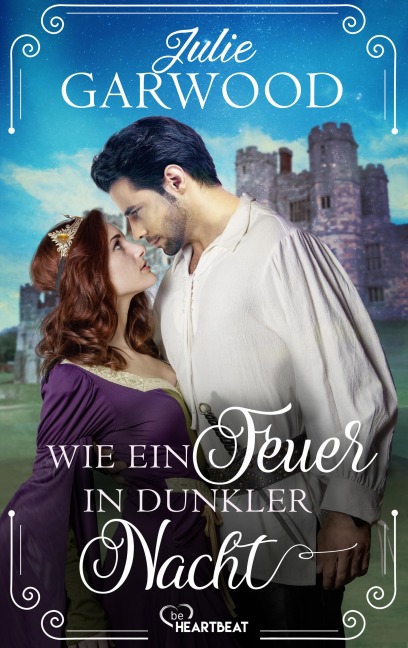 Wie ein Feuer in dunkler Nacht - Julie Garwood