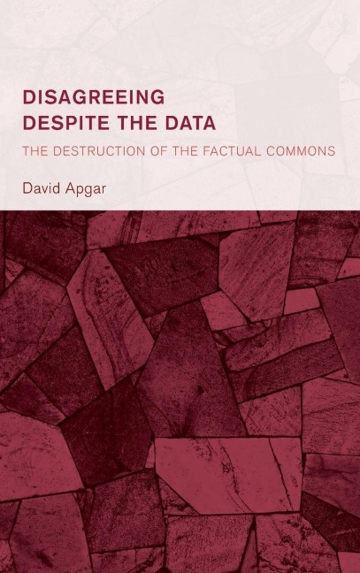 Disagreeing despite the Data - David Apgar