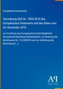 Cover-Bild zum Titel 'Verordnung (EU) Nr. 1093/2010 des Europäischen Parlaments und des Rates vom 24. November 2010' von 'Europäische Kommission'