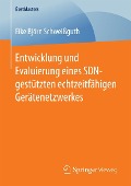 Cover-Bild zum Titel 'Entwicklung und Evaluierung eines SDN-gestützten echtzeitfähigen Gerätenetzwerkes' von 'Eike Björn Schweißguth'