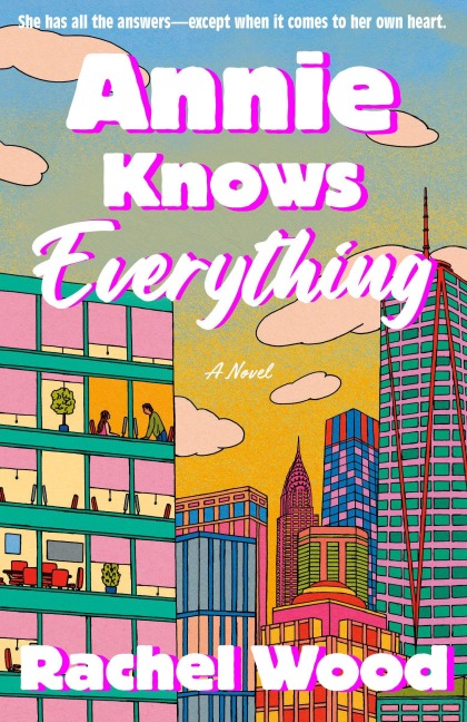 Annie Knows Everything - Rachel Wood