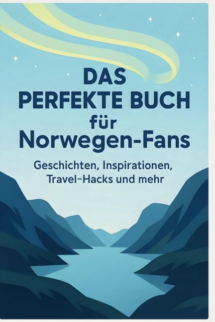 Das perfekte Buch für Norwegen-Fans - Mia Lehmann