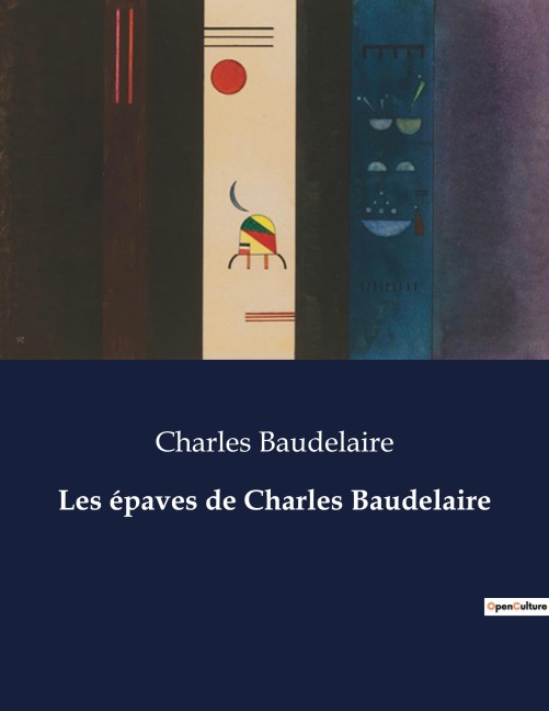 Les épaves de Charles Baudelaire - Charles Baudelaire