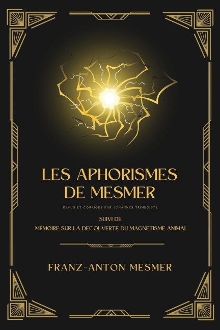 Les Aphorismes de Mesmer - Franz-Anton Mesmer