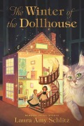 Cover-Bild zum Titel 'The Winter of the Dollhouse' von 'Laura Amy Schlitz'