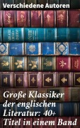 Cover-Bild zum Titel 'Große Klassiker der englischen Literatur: 40+ Titel in einem Band' von 'Charles Dickens, Arthur Conan Doyle, Frances Hodgson Burnett, Joseph Conrad, Jane Austen'