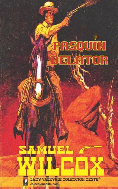 Pasquín delator (Colección Oeste) - Samuel Wilcox