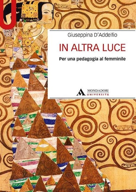 In altra luce. Per una pedagogia al femminile - Giuseppina D'Addelfio