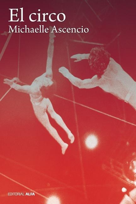 El Circo - Michaelle Ascencio