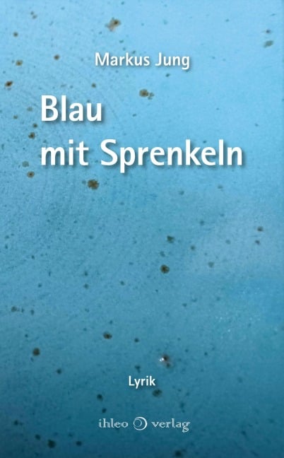 Blau mit Sprenkeln - Markus Jung