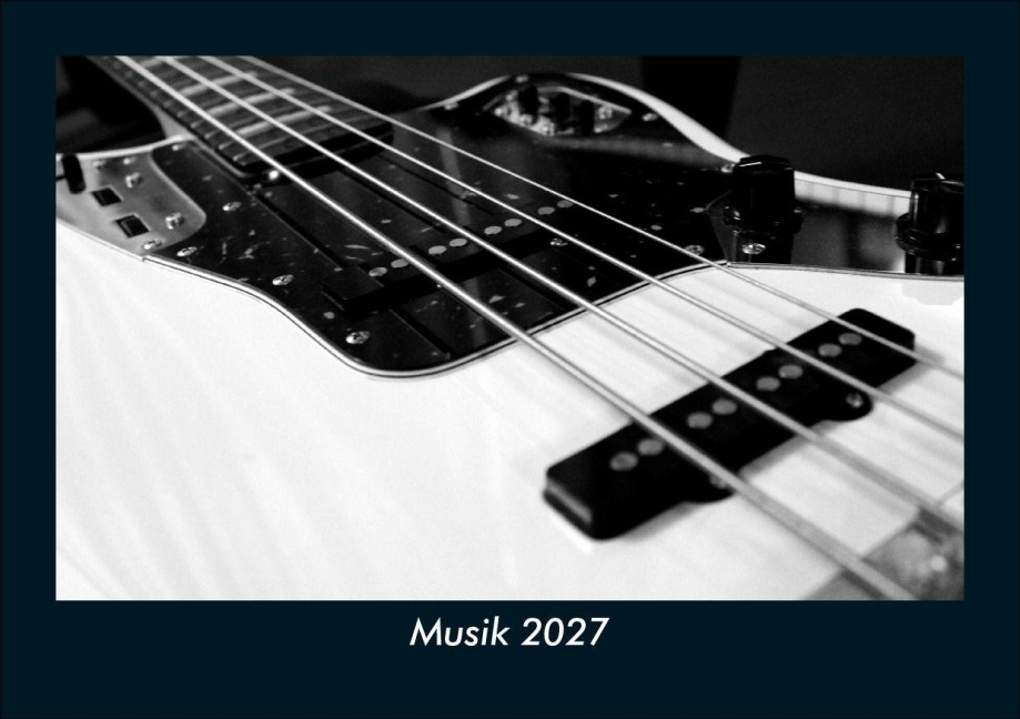 Musik 2027 Fotokalender DIN A5 - Tobias Schmitt, Kevin Heber