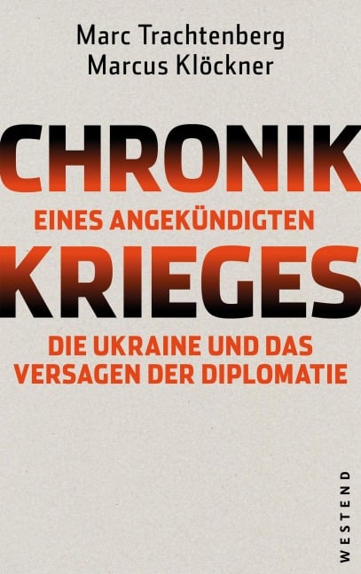 Chronik eines angekündigten Krieges - Marc Trachtenberg, Marcus Klöckner