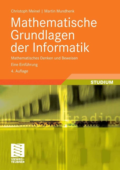 Mathematische Grundlagen der Informatik - Christoph Meinel, Martin Mundhenk