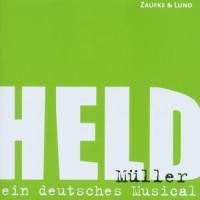 Held Müller-ein deutsches Musical - Original Berlin Cast