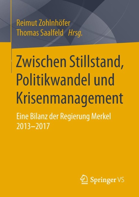 Zwischen Stillstand, Politikwandel und Krisenmanagement - 