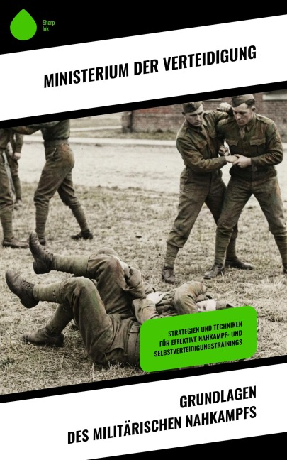 Grundlagen des militärischen Nahkampfs - Ministerium der Verteidigung