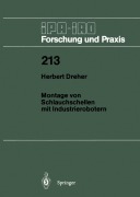 Cover-Bild zum Titel 'Montage von Schlauchschellen mit Industrierobotern' von 'Herbert Dreher'
