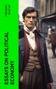 Cover-Bild zum Titel 'Essays on Political Economy' von 'Frédéric Bastiat'